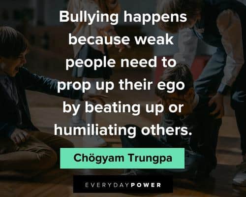 Ego Quotes About Bullying
