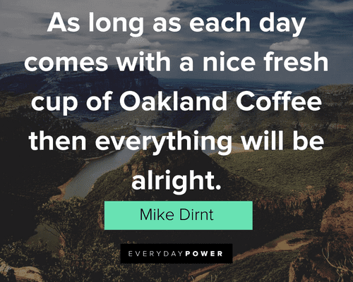 Everything Will Be Okay Quotes about coffee