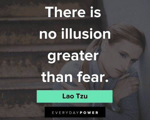 fear quotes about illusion