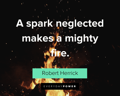 Fire Quotes About a little spark