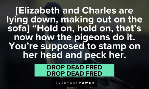 memorable Drop Dead Fred quotes