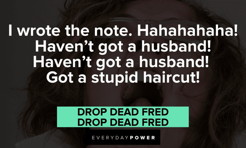 hilarious Drop Dead Fred quotes