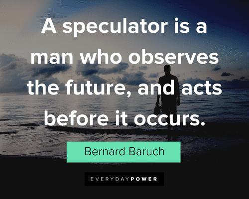 Future Quotes About Speculators