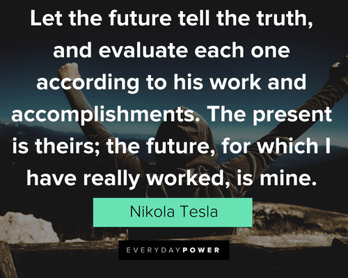 Nikola Tesla Quotes Future