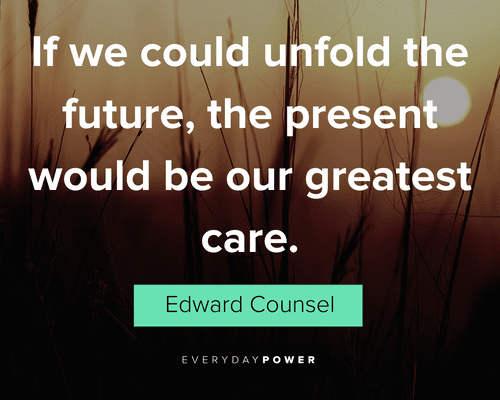 Future Quotes About The Present