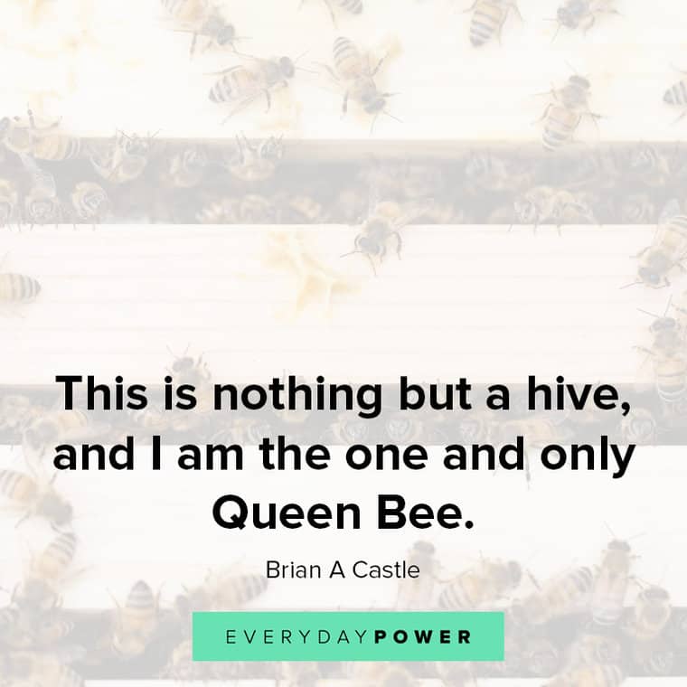 Graduation Quotes about queen bee