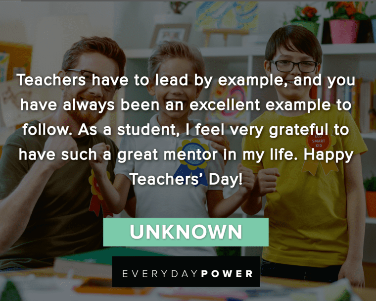 Teacher’s Day Quotes About Leading By Example