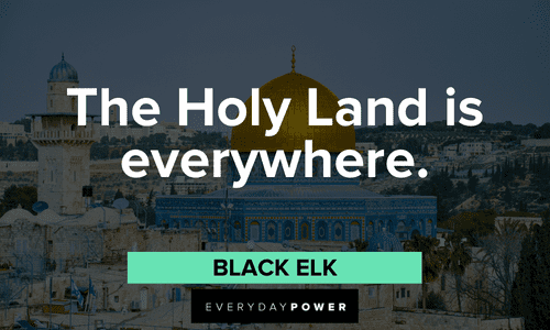 Indigenous People’s Quotes about the holy land