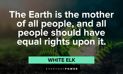 Indigenous People’s Quotes about the earth
