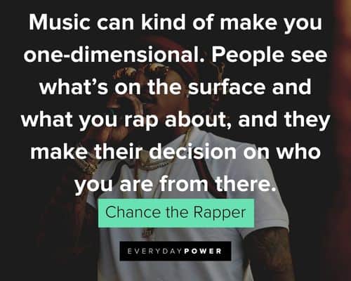 Chance the Rapper Quotes about dimension of music