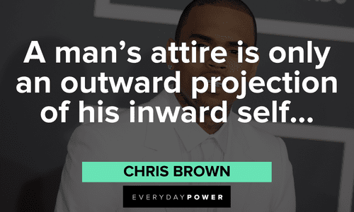 Chris Brown Quotes about fashion