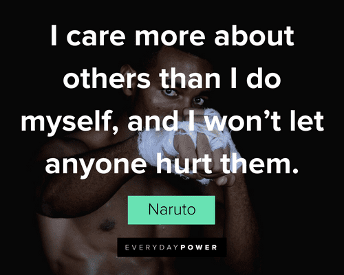 Naruto Quotes About Caring for Others