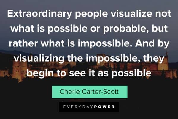 Possibility Quotes about visualization