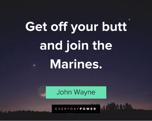John Wayne Quotes about Marines