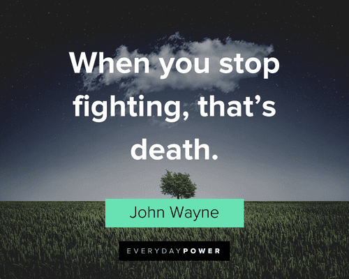 John Wayne Quotes about fighting