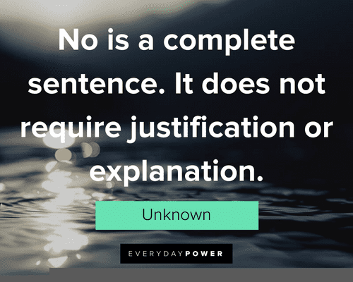 Say No Quotes about justification