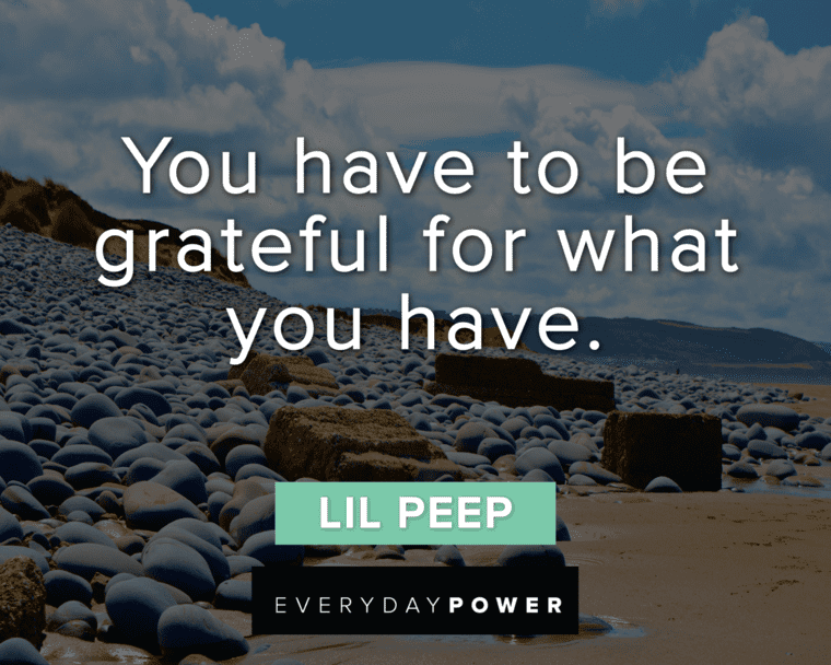 Lil Peep Quotes About Gratefulness