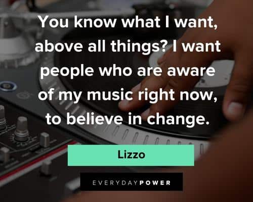 Lizzo Quotes About Music
