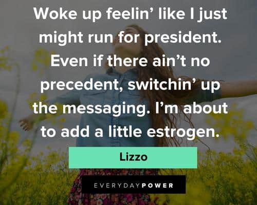 Lizzo Quotes About Feeling Great