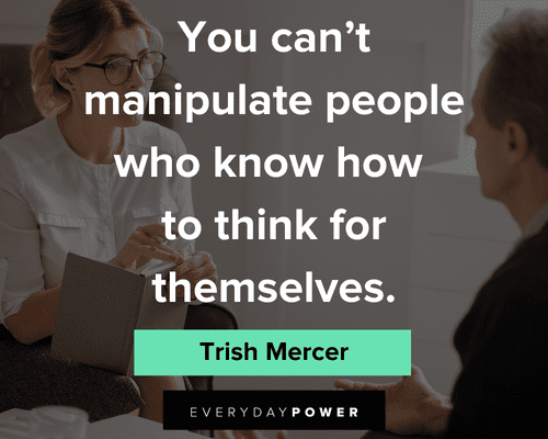 Manipulation Quotes About Ability to Think