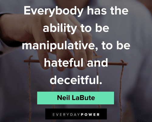 Manipulation Quotes About Being Hateful
