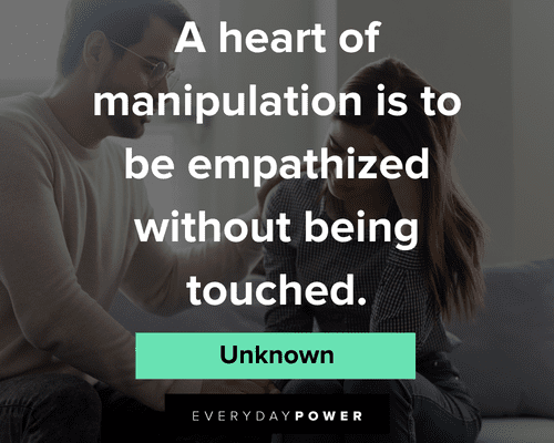 Manipulation Quotes About Empathy