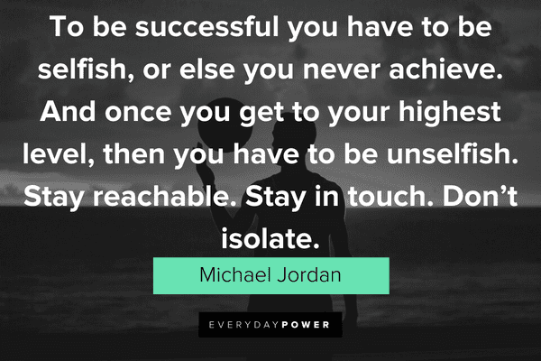 Michael Jordan Quotes About selfishness