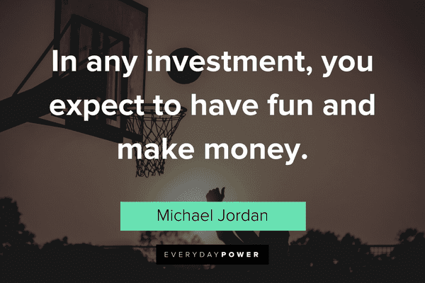 Michael Jordan Quotes About investments