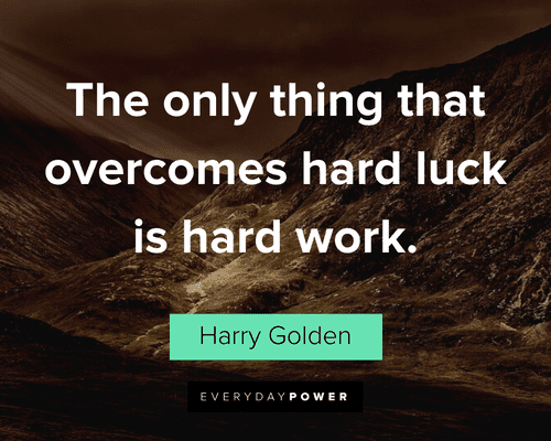 Work Quotes About Hard Luck