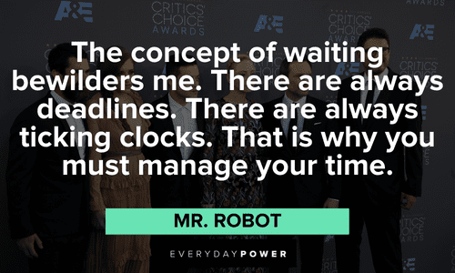 Mr. Robot quotes about time management