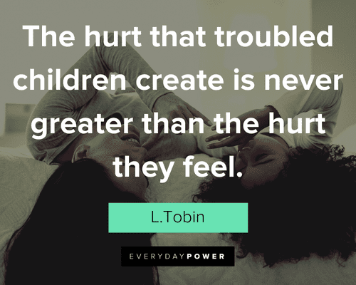 Naughty Quotes About Troubled Children
