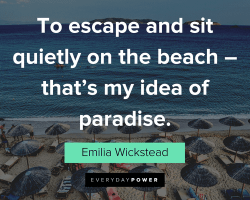 Beach Quotes to escape and sit quietly