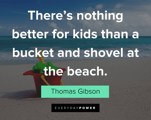 Beach Quotes About Kids