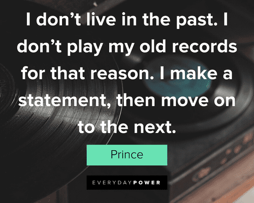 Prince Quotes About Making Statement
