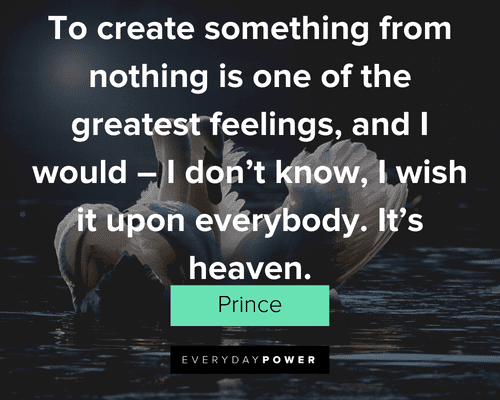 Prince Quotes About Creating Something