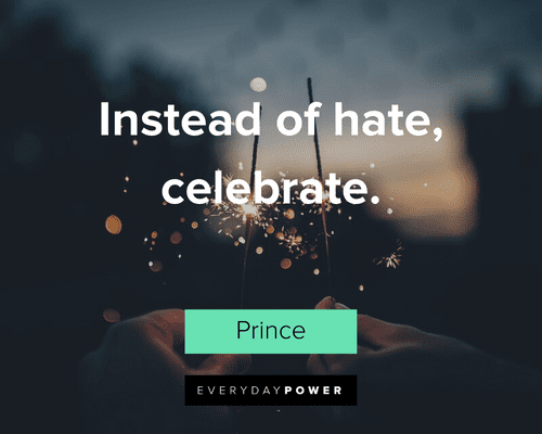 Prince Quotes About Celebrating