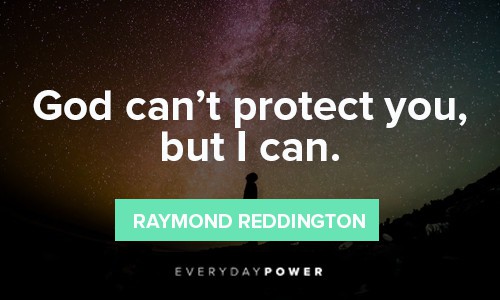 Raymond Reddington Quotes About god