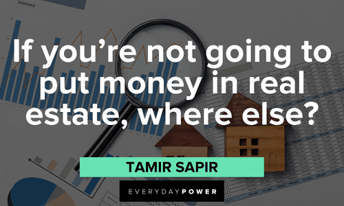 Real estate quotes to help you invest