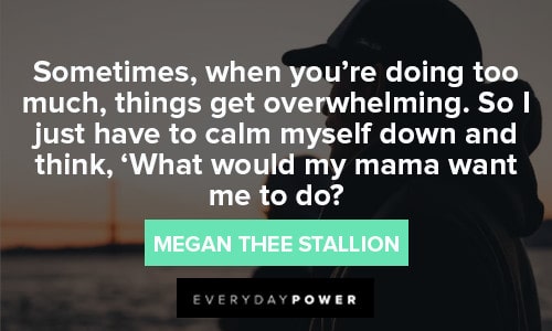 Megan Thee Stallion Quotes About mothers