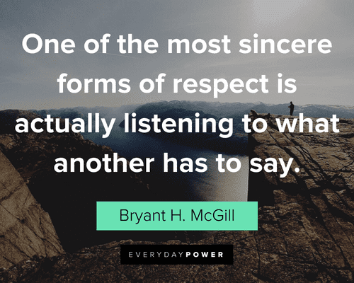 Respect Quotes about listening