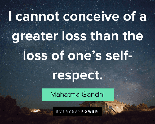 Respect Quotes about losing self-respect