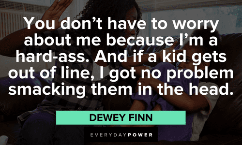 hilarious School of Rock quotes and lines from Dewey Finn