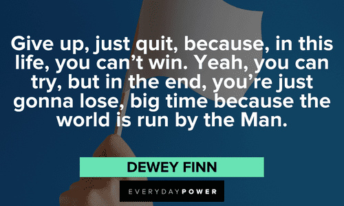 School of Rock quotes from dewey finn