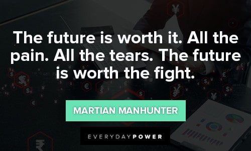 Superhero Quotes About Future