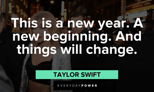 Taylor Swift Quotes about new beginnings