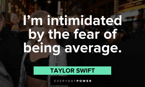 short motivational Taylor Swift Quotes