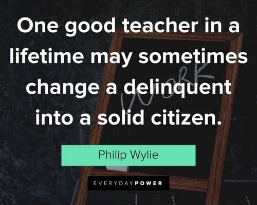 Teacher Appreciation Quotes about solid citizens