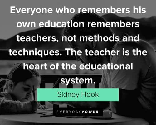 Teacher Appreciation Quotes about educational systems