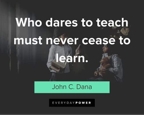 Teacher Appreciation Quotes about learning