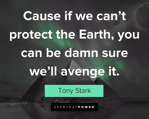 Avengers Quotes about protecting Earth